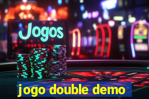 jogo double demo